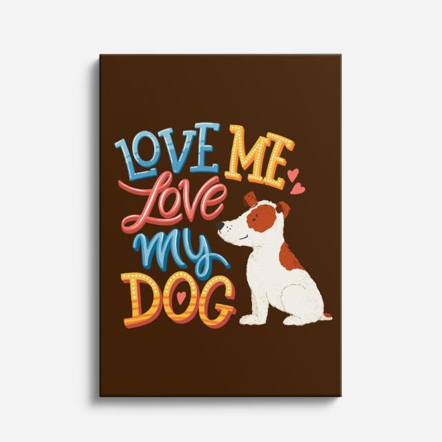 love my dog